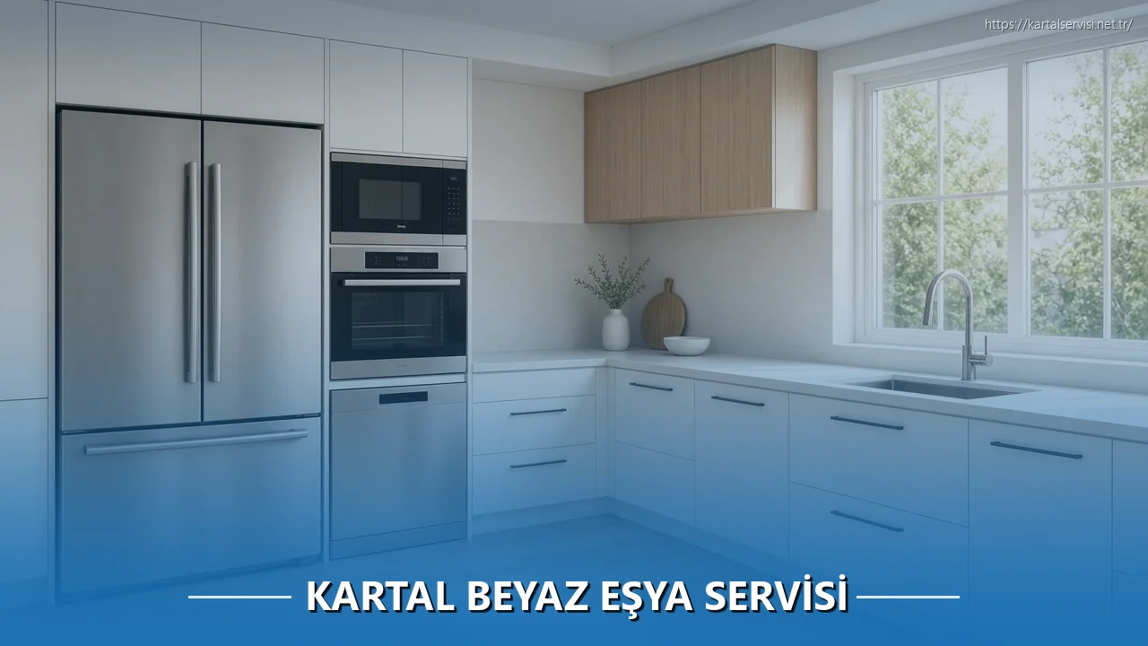 Kartal Beyaz Eşya Servisi